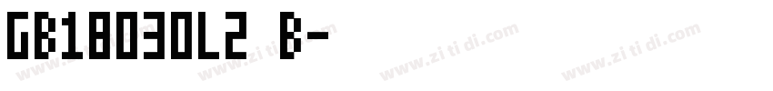 GB18030L2 B字体转换 GB18030L2 B字体转换